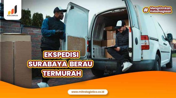 Ekspedisi Surabaya Berau Termurah