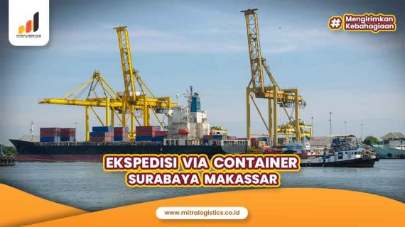 Ekspedisi via Container Surabaya Makassar
