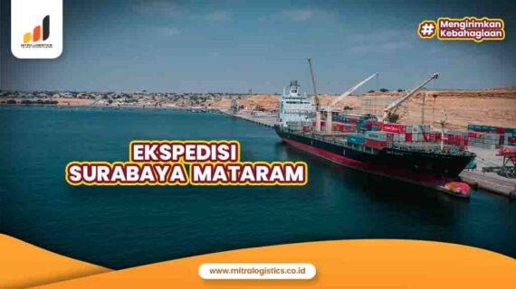 Jasa Ekspedisi Surabaya Mataram Terbaik