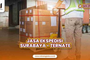 Pengiriman Barang Ekspedisi Surabaya Ternate