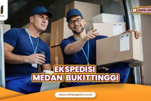 Ekspedisi Medan Bukittinggi Tarif Terjangkau