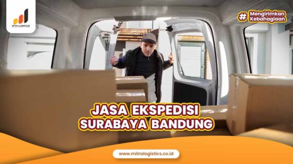 Jasa Ekspedisi Surabaya Bandung Termurah