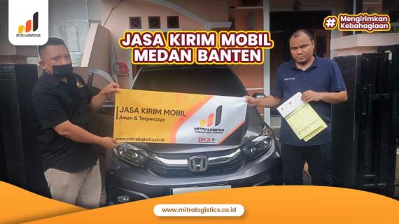 Jasa Kirim Mobil Medan Banten