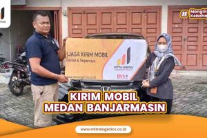Jasa Kirim Mobil Medan Banjarmasin