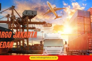 Cargo Jakarta Medan yang Ramah Dikantong