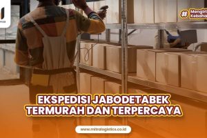 Ekspedisi Jabodetabek Termurah dan Terdekat