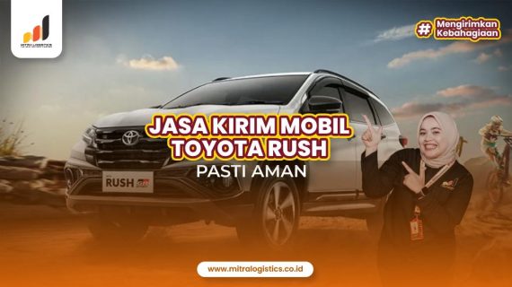 Jasa Kirim Mobil Rush ke Seluruh Indonesia
