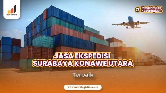 Ekspedisi Surabaya Konawe Utara Terbaik
