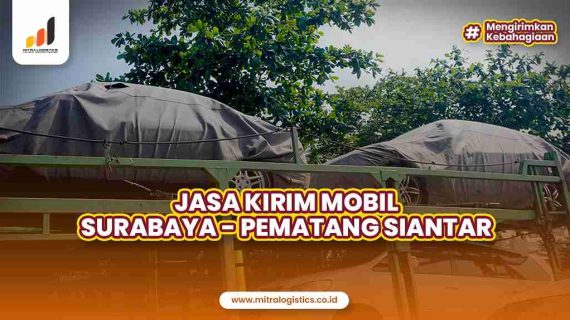 Kirim Mobil Surabaya Pematang Siantar Terpercaya