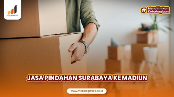 Jasa Pindahan Surabaya ke Madiun Terpercaya