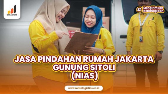 Jasa Pindahan Jakarta Gunung Sitoli Terbaik