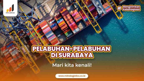 Pelabuhan di Surabaya! Yuk Ketahui!