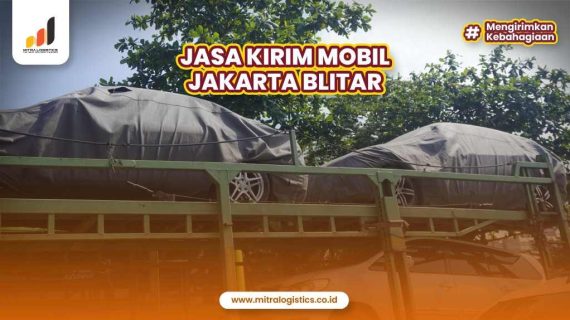 Jasa Kirim Mobil Jakarta Blitar Terpercaya