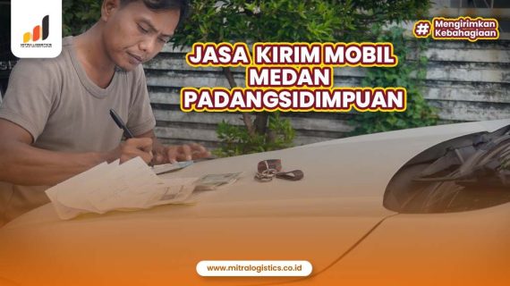 Jasa Kirim Mobil Medan Padangsidimpuan