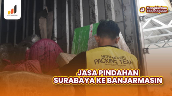 Jasa Pindahan Surabaya Banjarmasin