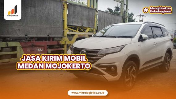 Jasa Kirim Mobil Medan Mojokerto Terpercaya