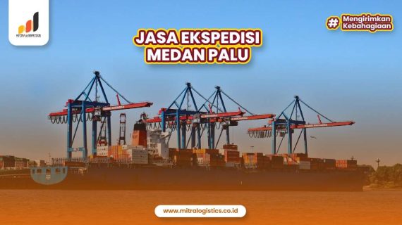 Jasa Ekspedisi Medan Palu