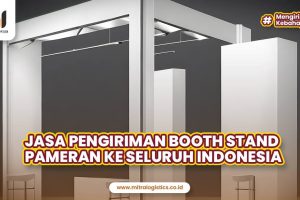 Jasa Pengiriman Booth Stand Pameran