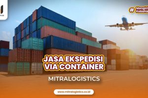 Jasa Ekspedisi Pengiriman via Container