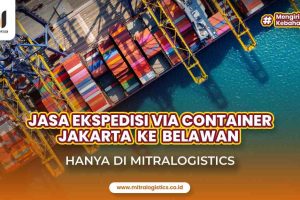 Jasa Ekspedisi Container Jakarta Belawan