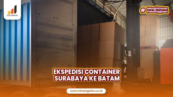 Jasa Ekspedisi Container Surabaya ke Batam