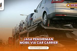 Jasa Kirim Mobil via Car Carrier