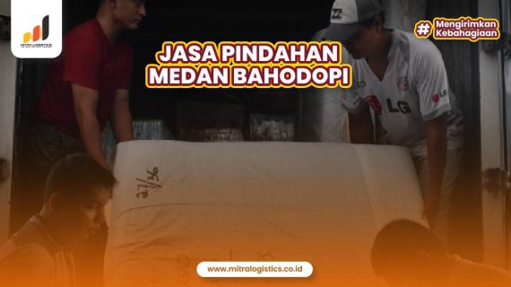 Jasa Pindahan Medan Bahodopi