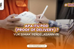 Apa itu POD dalam Pengiriman Barang? Yuk Simak Penjelasannya!