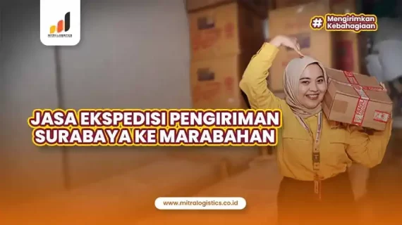 Jasa Ekspedisi Surabaya Marabahan Termurah