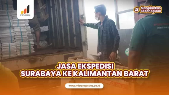 Jasa Ekspedisi Surabaya Kalimantan Barat