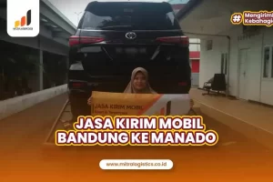 Jasa Kirim Mobil Bandung Manado Terbaik