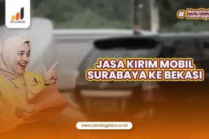 Jasa Kirim Mobil Surabaya Bekasi Terpercaya