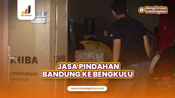 Jasa Pindahan Bandung Bengkulu Paling Murah