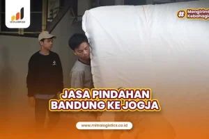 Jasa Pindahan Bandung Jogja, Aman dan Cepat