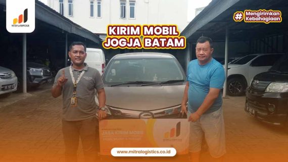 Jasa Kirim Mobil Jogja Batam Mitralogistics Amanah