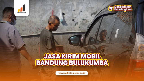 Jasa Kirim Mobil Bandung Bulukumba