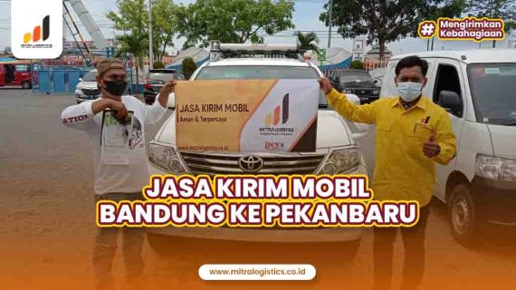 Jasa Kirim Mobil Bandung Pekanbaru