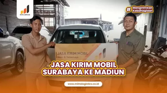 Jasa Kirim Mobil Surabaya Madiun