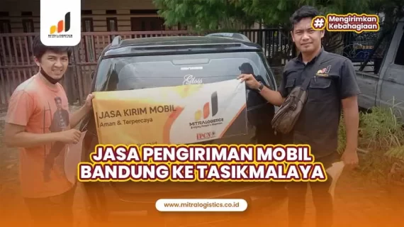 Jasa Kirim Mobil Bandung Tasikmalaya