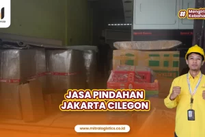 Jasa Pindahan Jakarta Cilegon Terbaik