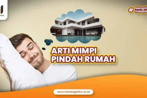 7 Arti Mimpi Pindah Rumah, Mana yang Pernah Kamu Alami?