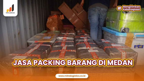 Jasa Packing Barang di Medan, Aman Sampai Tujuan