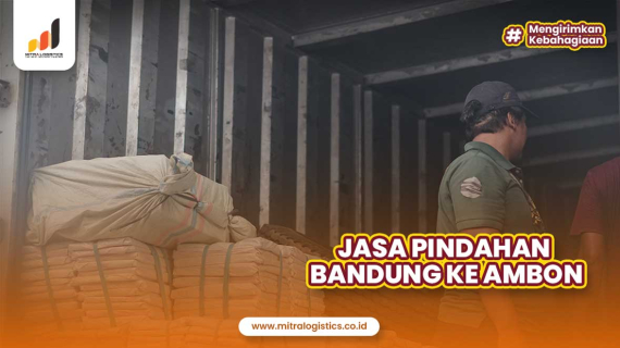 Jasa Pindahan Bandung Ambon Terjamin