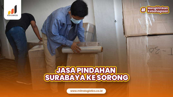 Jasa Pindahan Surabaya Sorong