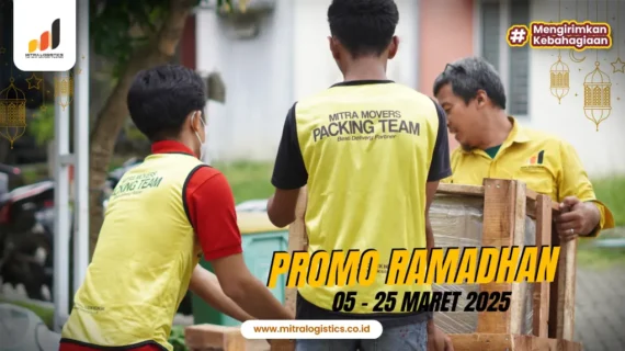 Mitralogistics: Jasa Kirim & Pindahan Terpercaya, Kini Lebih Hemat di Bulan Ramadan!