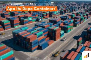 Depo Container: Arti, Fungsi, dan Jenis-Jenisnya