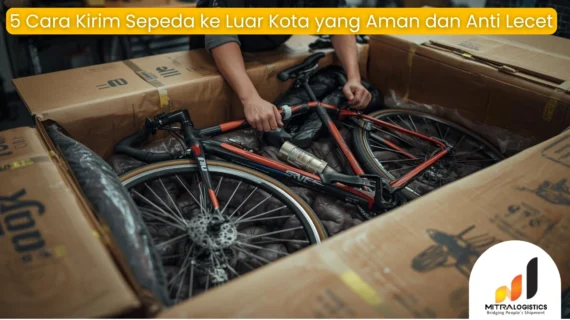 5 Cara Kirim Sepeda ke Luar Kota yang Aman dan Anti Lecet