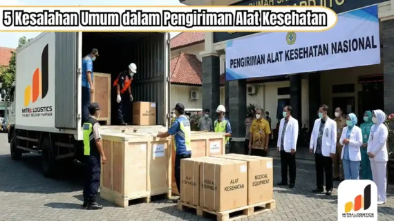 5 Kesalahan Umum dalam Pengiriman Alat Kesehatan