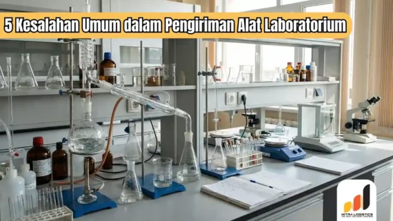 5 Kesalahan Umum dalam Pengiriman Alat Laboratorium