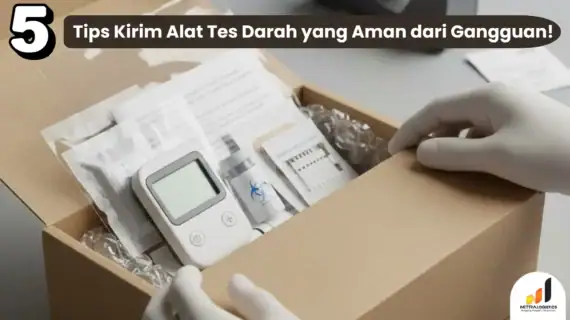 5+ Tips Kirim Alat Tes Darah yang Aman dari Gangguan!
